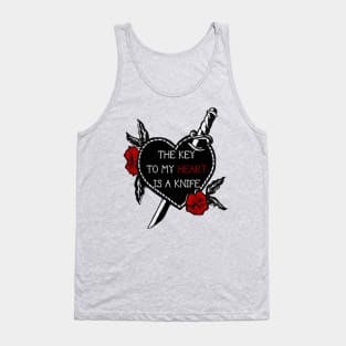 the key to my heart is a knife Tank Top